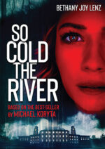 So Cold the River