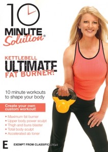 10 Minute Solution: Kettlebell Ultimate Fat Burner